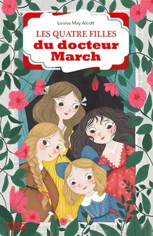 Les quatre filles du docteur March - Louisa May Alcott