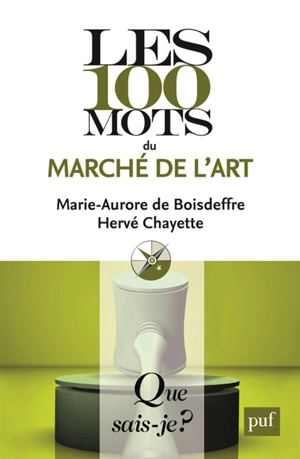 Les 100 mots du marché de l'art - Hervé Chayette