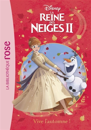 La reine des neiges II. Vol. 2. Vive l'automne ! - Walt Disney company