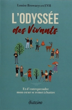 L'odyssée des vivants : et d'entreprendre mon coeur se remet à battre - Réseau EVH