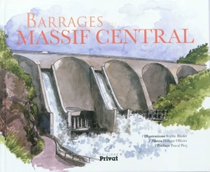 Barrages du Massif central - Sophie Binder