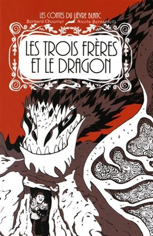 Les trois frères et le dragon - Bernard Chouvier