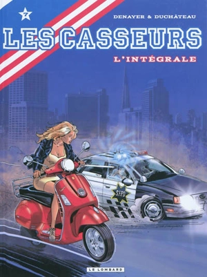 Les casseurs : l'intégrale. Vol. 7 - André-Paul Duchâteau