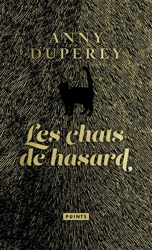 Les chats de hasard : récit - Anny Duperey