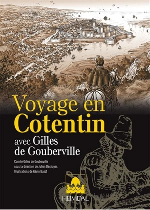 Voyage en Cotentin avec Gilles de Gouberville - Comité Gilles de Gouberville