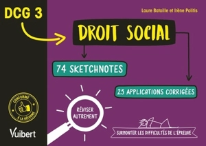 DCG 3 droit social : 74 sketchnotes, 25 applications corrigées - Laure Bataille