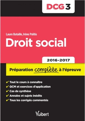 Droit social, DCG 3 : préparation complète à l'épreuve, 2016-2017 - Laure Bataille