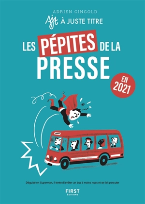 Les pépites de la presse : en 2021 - Adrien Gingold