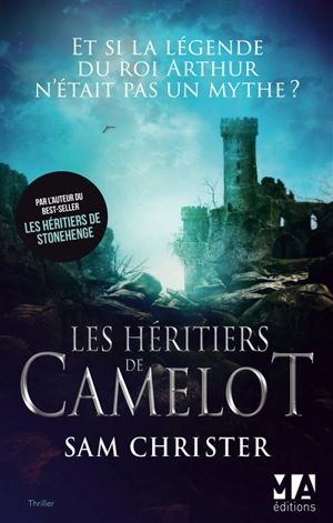 Les héritiers de Camelot - Sam Christer