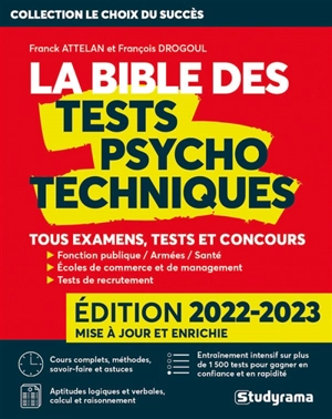 La bible des tests psychotechniques : tous examens, tests et concours - Franck Attelan