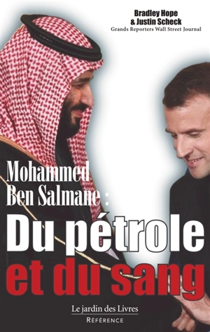 Mohammed Ben Salmane : du pétrole et du sang - Bradley Hope