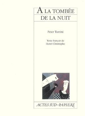 A la tombée de la nuit - Peter Turrini