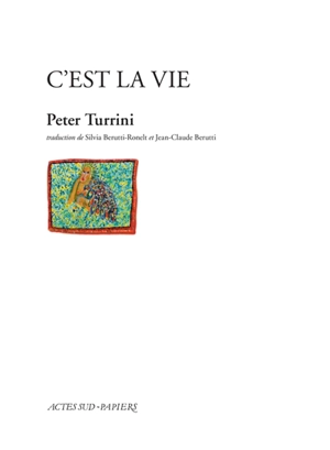 C'est la vie - Peter Turrini