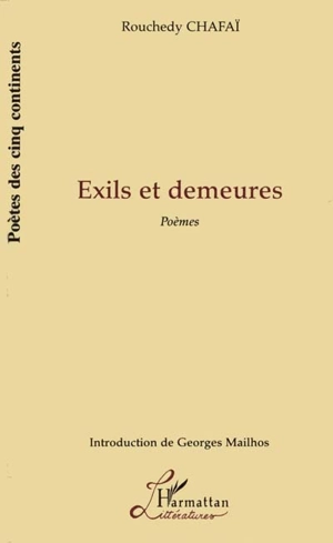 Exils et demeures : poèmes - Rouchedy Chafaï