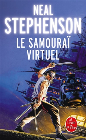 Le samouraï virtuel - Neal Stephenson