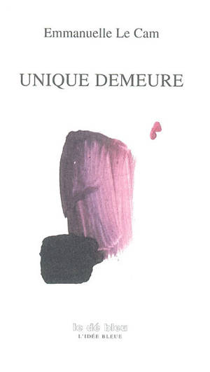 Unique demeure - Emmanuelle Le Cam