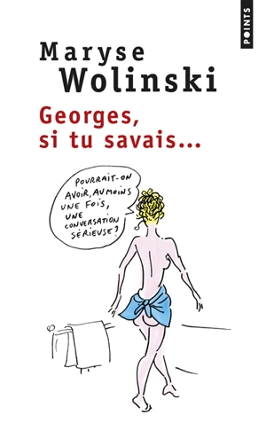 Georges, si tu savais... : récit - Maryse Wolinski