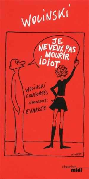 Je ne veux pas mourir idiot - Georges Wolinski