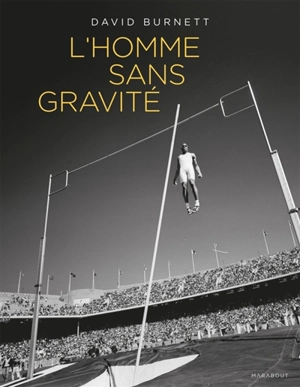L'homme sans gravité : les 100 photos de sport les plus renversantes - David Burnett