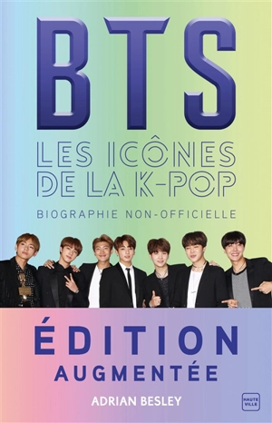 BTS : les icônes de la K-pop : une biographie non-officielle - Adrian Besley