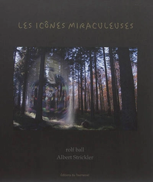 Les icônes miraculeuses - Albert Strickler