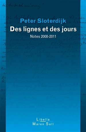 Les lignes et les jours : notes 2008-2011 - Peter Sloterdijk