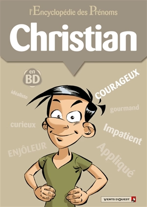 L'encyclopédie des prénoms : en BD. Vol. 35. Christian - Gégé