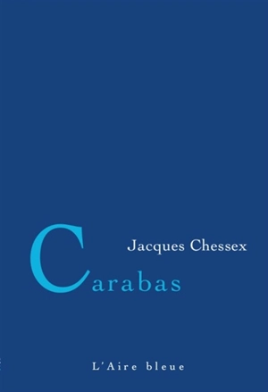 Carabas - Jacques Chessex