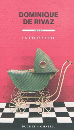 La poussette - Dominique de Rivaz