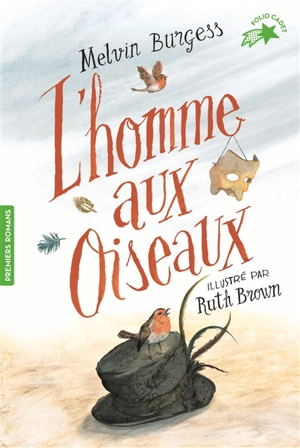 L'homme aux oiseaux - Melvin Burgess