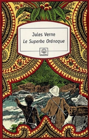 Le superbe Orénoque - Jules Verne