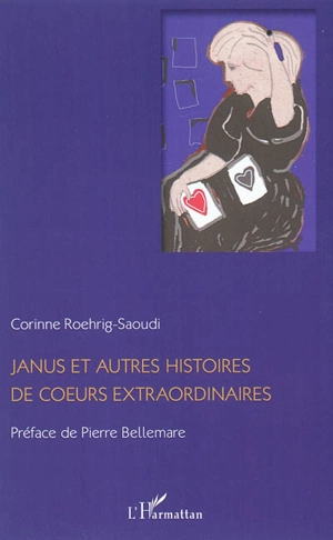 Janus et autres histoires de coeurs extraordinaires - Corinne Roehrig-Saoudi