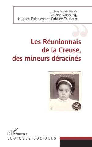 Les Réunionnais de la Creuse, des mineurs déracinés