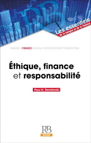 Ethique, finance et responsabilité - Paul H. Dembinski