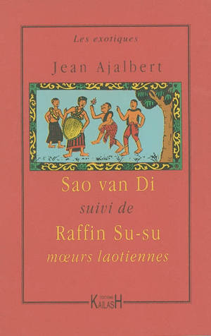 Sao van Di. Raffin Su-su - Jean Ajalbert