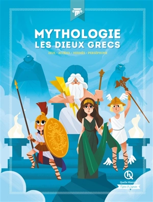 Mythologie : les dieux grecs - Patricia Crété