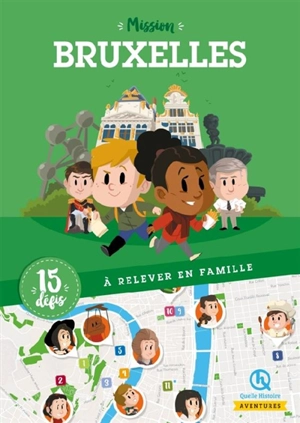 Mission Bruxelles : 15 défis à relever en famille - Nicolas Ferreira