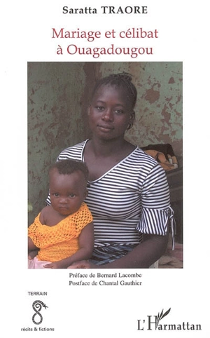 Mariage et célibat à Ouagadougou - Saratta Traoré