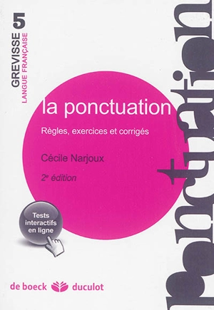 La ponctuation : règles, exercices et corrigés - Cécile Narjoux