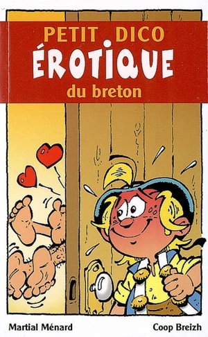 Petit dico érotique du breton - Martial Menard