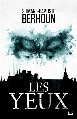 Les yeux - Slimane-Baptiste Berhoun