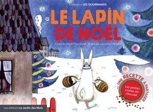 Le lapin de Noël : conte - Hervé Thiry-Duval