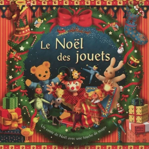 Le Noël des jouets : un conte de Noël avec une touche de magie - Sabine Minssieux
