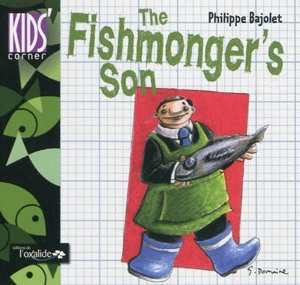 The fishmonger's son - Philippe Bajolet