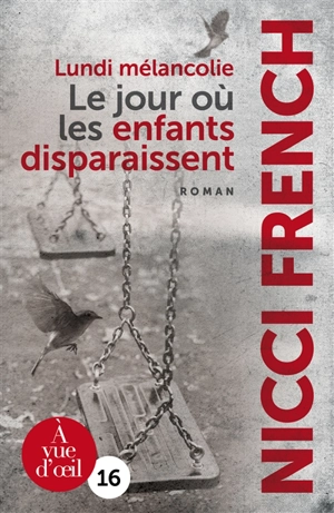Lundi mélancolie : le jour où les enfants disparaissent - Nicci French