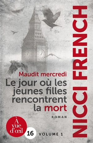 Maudit mercredi : le jour où les jeunes filles rencontrent la mort - Nicci French