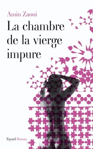 La chambre de la vierge impure - Amin Zaoui