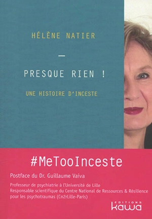 Presque rien ! : une histoire d'inceste - Hélène Natier