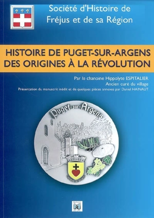 Histoire de Puget-sur-Argens : des origines à la Révolution - Hippolyte Espitalier