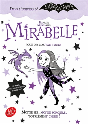Mirabelle. Vol. 1. Mirabelle joue des mauvais tours - Harriet Muncaster